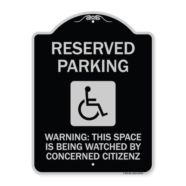 Reserved Parking Warning This Space Is Being Watched by Concerned Citizens, A-DES-BS-1824-22994